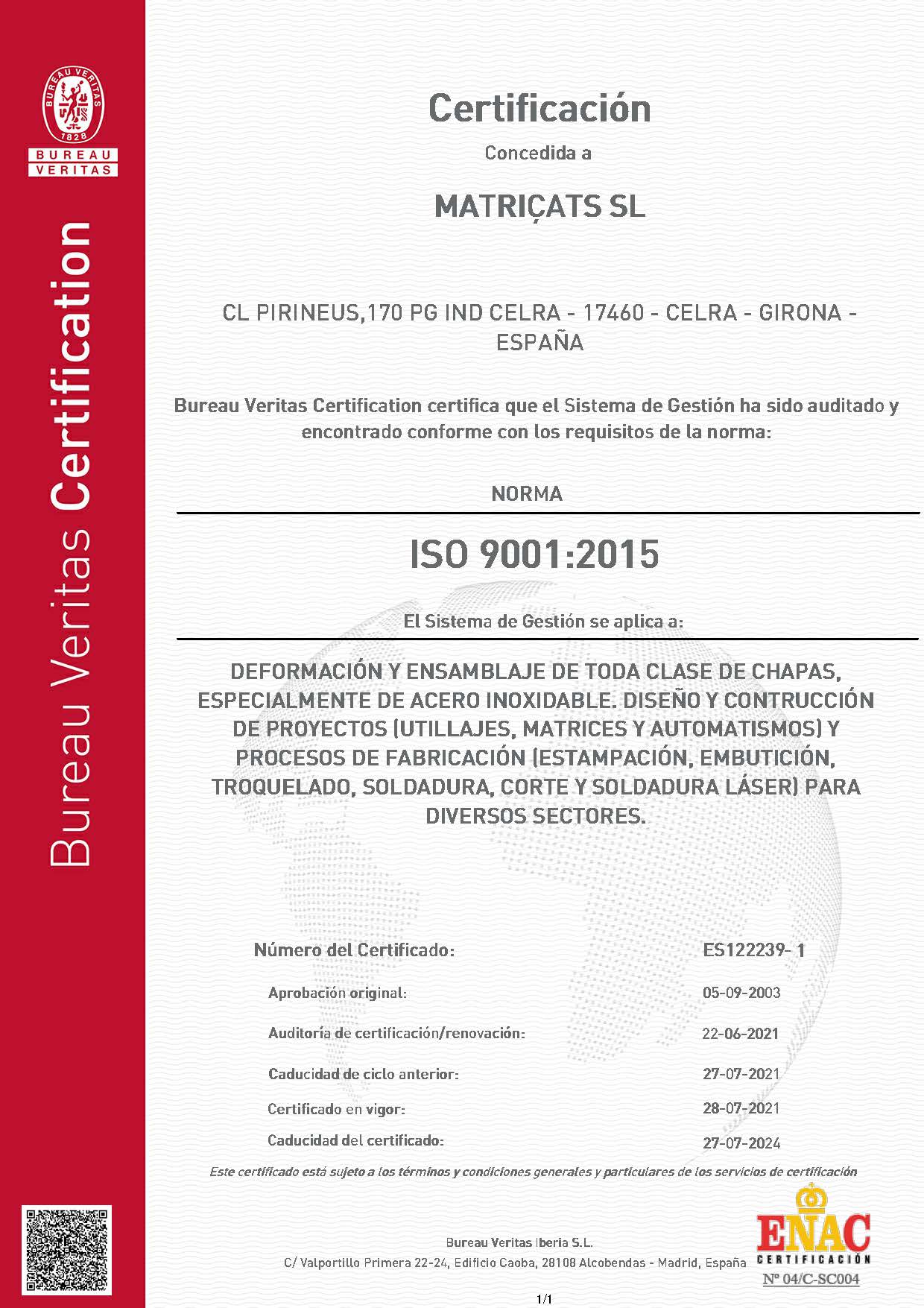 ISO 9001-2015-MATRIÇATS-EMBUTICIÓN, ESTAMPACIÓN, CORTE Y SOLDADURA LÁSER 3D. MATRICERÍA. ACERO INOX