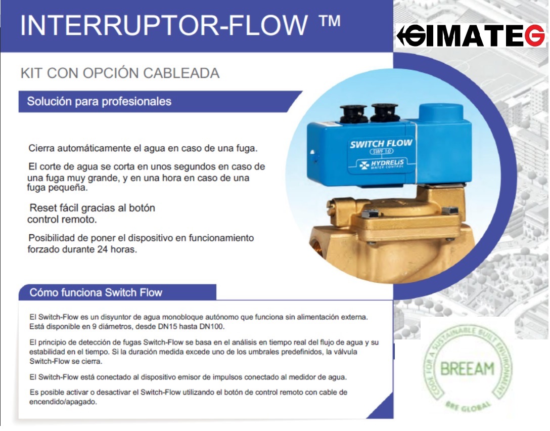 Switch-Flow sistema ANTI FUGA AGUA programable escoger de DN15 a DN150 Breeam Hydrelis gimateg